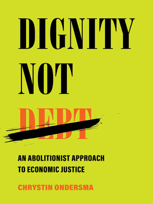 cover image of Dignity Not Debt